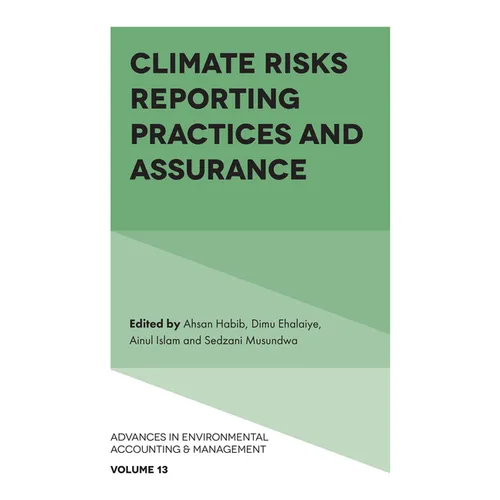 Climate Risks Reporting Practices and Assurance - Hardcover