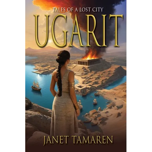 Ugarit: Tales of a Lost City - Paperback