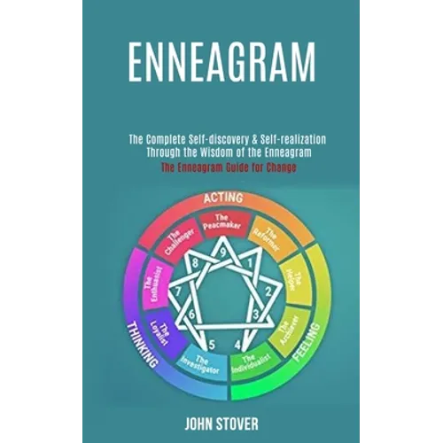 Enneagram: : The Complete Self-discovery & Self-realization Through the Wisdom of the Enneagram (The Enneagram Guide for Change) - Paperback