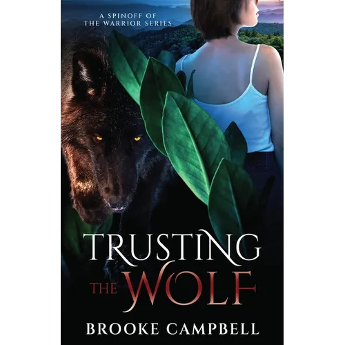 Trusting the Wolf: A Spinoff of The Warrior Series - Paperback