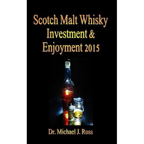 Scotch Malt Whisky Investment & Enjoyment 2015 - Paperback