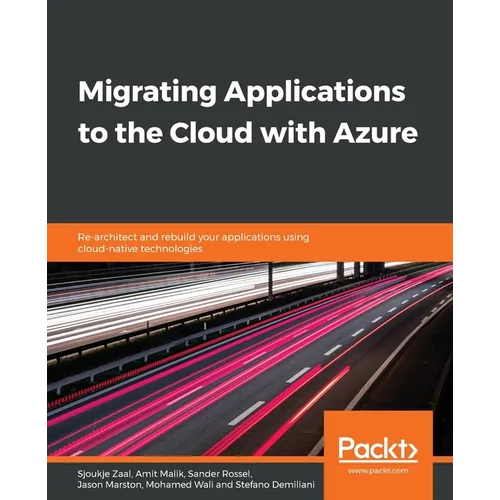 Migrating Applications to the Cloud with Azure - Paperback