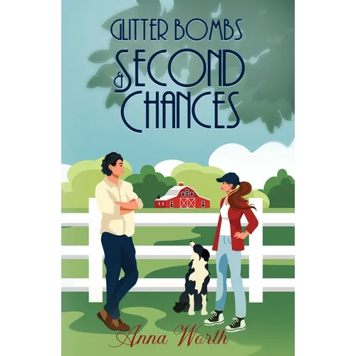 Glitter Bombs & Second Chances - Paperback