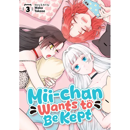 MII-Chan Wants to Be Kept Vol. 3 - Paperback