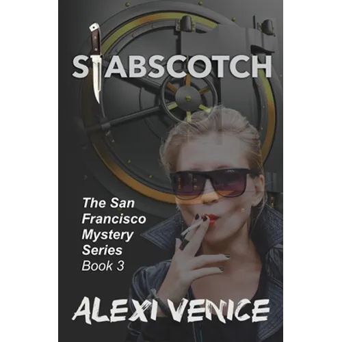 Stabscotch, The San Francisco Mystery Series, Book 3 - Paperback