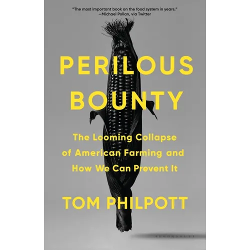 Perilous Bounty: The Looming Collapse of American Farming and How We Can Prevent It - Paperback