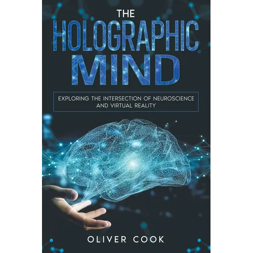 The Holographic Mind