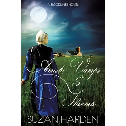 Amish, Vamps and Thieves - Paperback