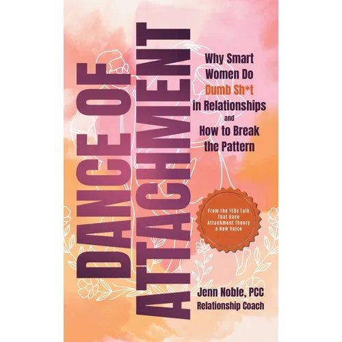 Dance of Attachment - Hardcover
