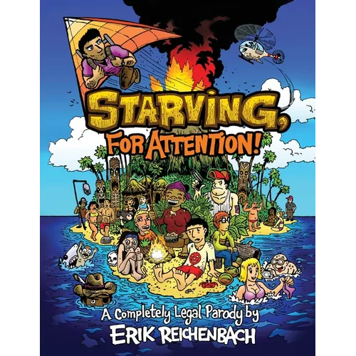 Starving, for Attention!: A Completely Legal Parody - Paperback