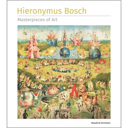 Hieronymus Bosch Masterpieces of Art - Hardcover