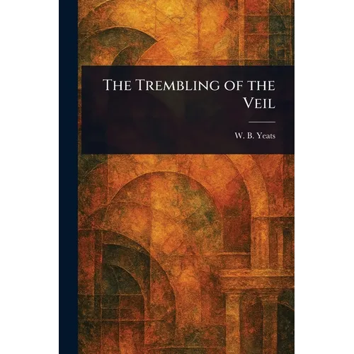 The Trembling of the Veil - Paperback