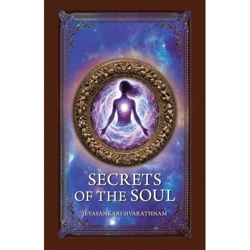 Secrets of the Soul - Paperback