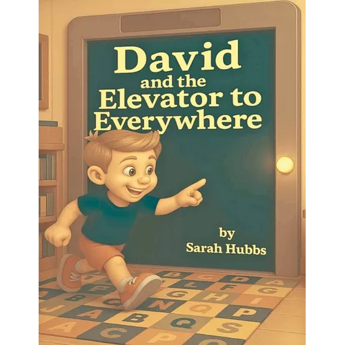 David and the Elevator to Everywhere - Paperback
