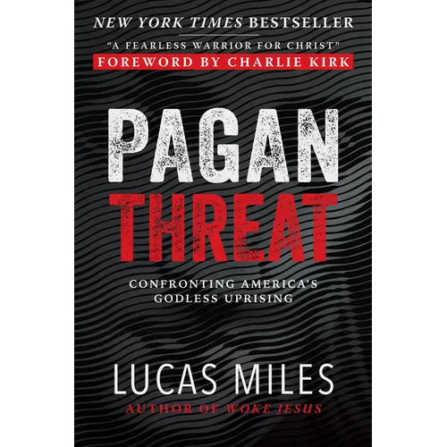 Pagan Threat: Confronting America's Godless Uprising with a Foreword by Charlie Kirk - Hardcover