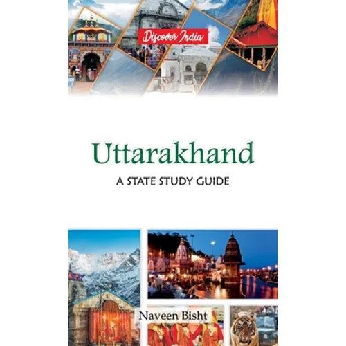 Uttarakhand: A State Study Guide: A State Study Guide - Hardcover