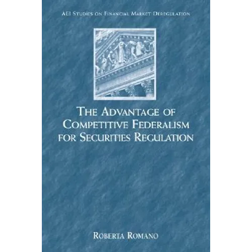 The Advantage of Competitive Federalism for Securities - Paperback