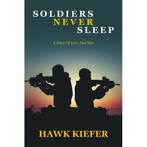 Soldiers Never Sleep - Paperback