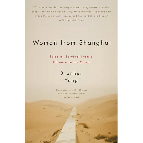 Woman from Shanghai: Tales of Survival from a Chinese Labor Camp - Paperback