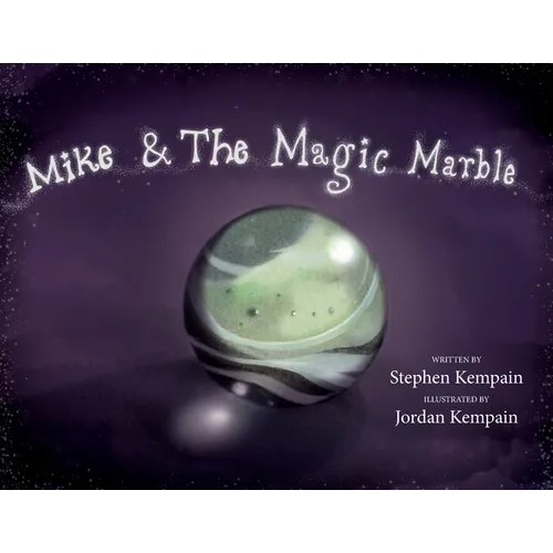 Mike & The Magic Marble - Paperback