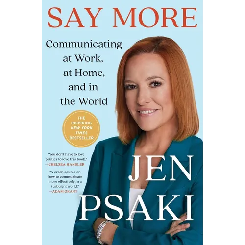 Say More: Communicating at Work, at Home, and in the World