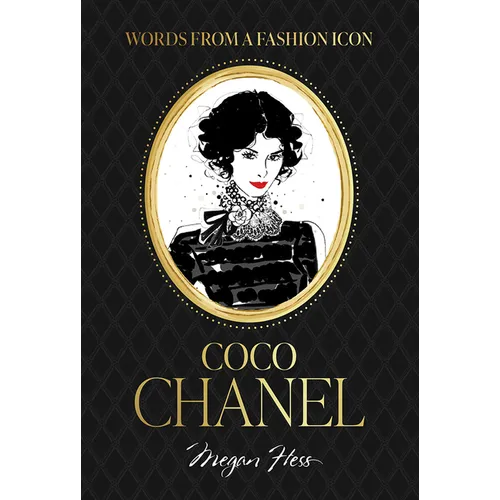 Words from a Fashion Icon: Coco Chanel - Hardcover