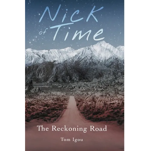 Nick of Time: The Reckoning Road