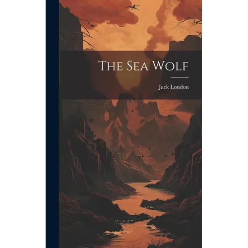The Sea Wolf - Hardcover