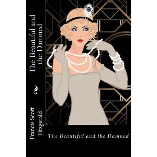 The Beautiful and the Damned Francis Scott Fitzgerald - Paperback