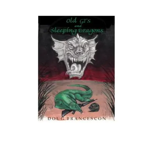 Old GIs And Sleeping Dragons - Paperback