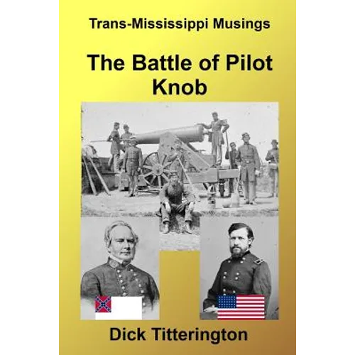 The Battle of Pilot Knob - Paperback