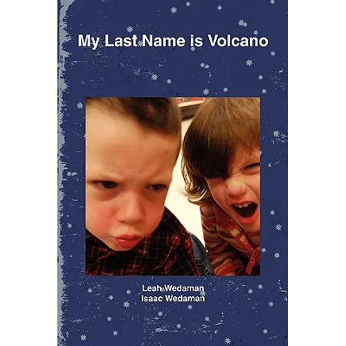 My Last Name is Volcano - Paperback