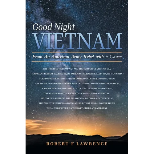 Good Night Vietnam: From An American Army Rebel with a Cause - Paperback