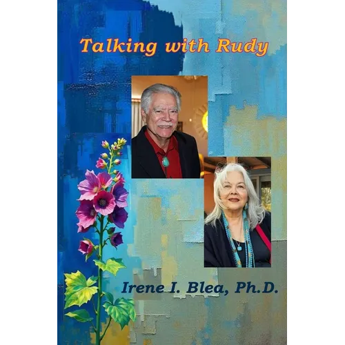 Talking with Rudy: Platicando con Rudolfo Anaya - Paperback