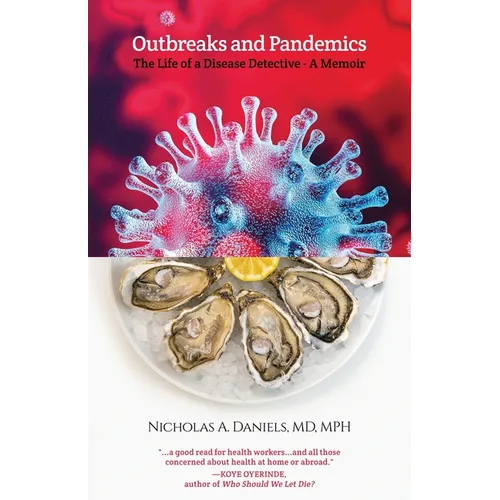 Outbreaks and Pandemics: The Life of a Disease Detective - Paperback