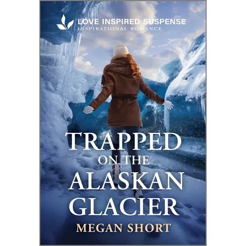 Trapped on the Alaskan Glacier - Mass Market Paperbound