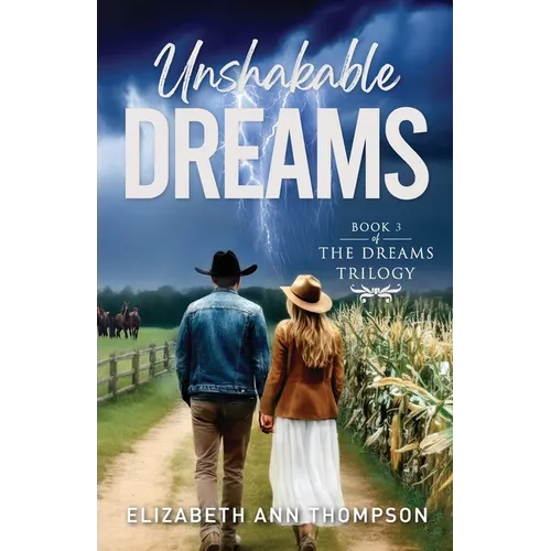 Unshakable Dreams: An Inspirational Small Town Romance - Paperback