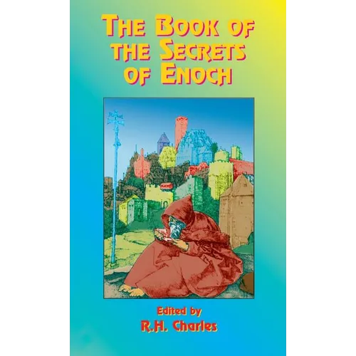 The Book of the Secrets of Enoch - Hardcover