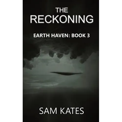 The Reckoning: Earth Haven: Book 3 - Paperback