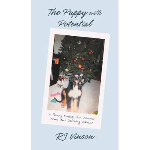 Puppy with Potential: A Puppy Finding Her 