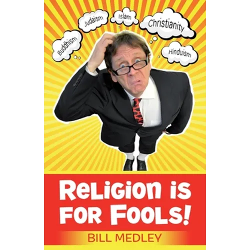 Religion is for Fools! - Paperback