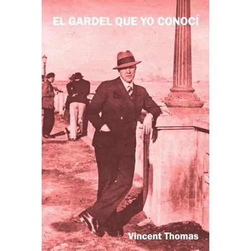 El Gardel que yo conocí - Paperback