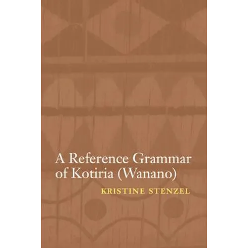 A Reference Grammar of Kotiria (Wanano) - Paperback