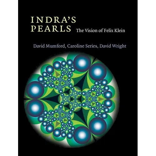 Indra's Pearls: The Vision of Felix Klein - Paperback