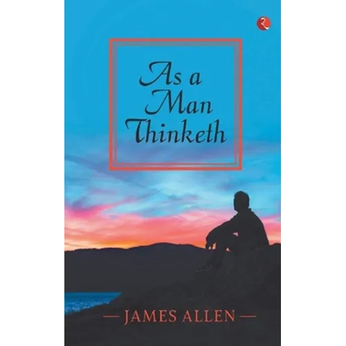 As a Man Thinketh - Paperback