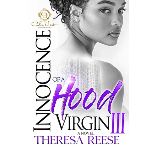 Innocence Of A Hood Virgin 3: The Finale - Paperback