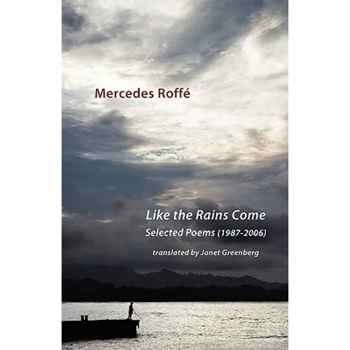 Like the Rains Come. Selected Poems 1987-2006 - Paperback