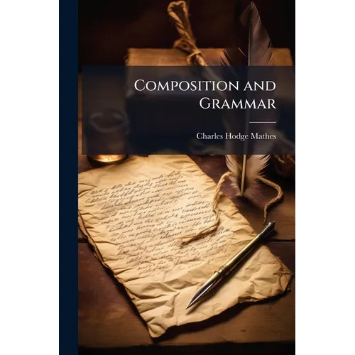 Composition and Grammar - Paperback