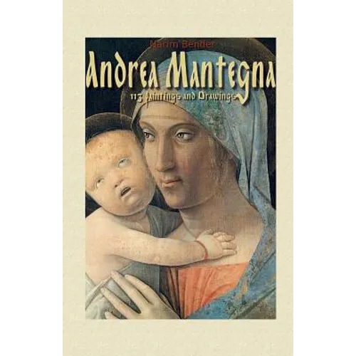 Andrea Mantegna: 113 Paintings and Drawings - Paperback
