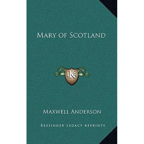 Mary of Scotland - Hardcover